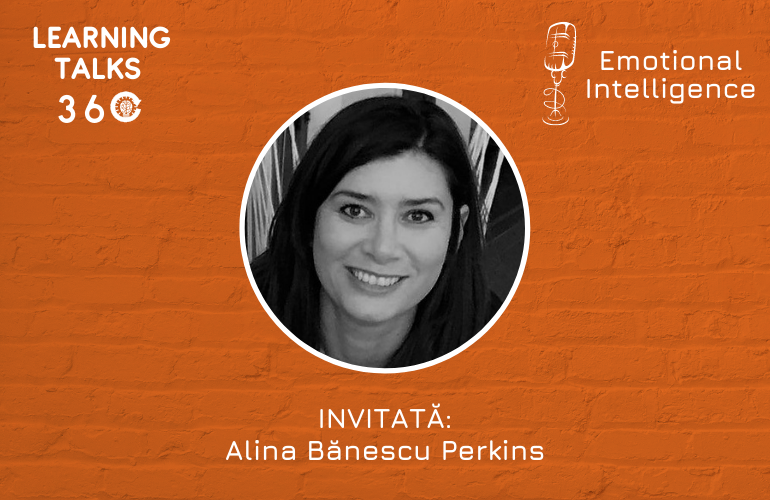 Alina Bănescu Perkins: Conversatii despre *Emotional Intelligence*
