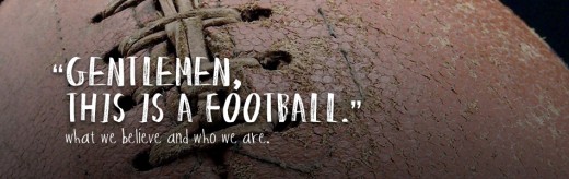 "Gentlemen, this is a football"