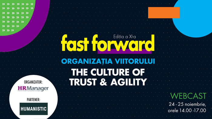 Webcast: Fast Forward. Organizația viitorului, ediția XI